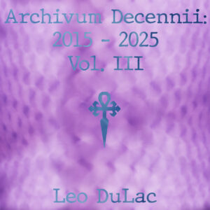 Archivum Decennii: 2015 - 2025 Vol. III